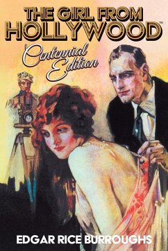 The Girl from Hollywood Centennial Edition - Burroughs, Edgar Rice