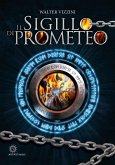 Il sigillo di Prometeo (eBook, ePUB)