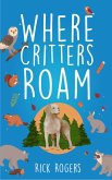 Where Critters Roam (eBook, ePUB)