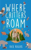 Where Critters Roam (eBook, ePUB)