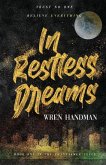 In Restless Dreams