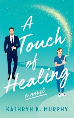 A Touch Of Healing - Murphy, Kathryn K.