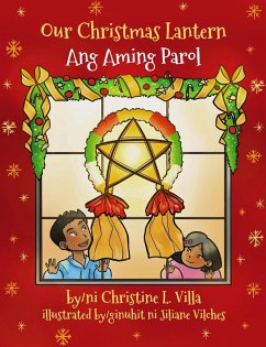 Our Christmas Lantern (Ang Aming Parol) - Villa, Christine L.