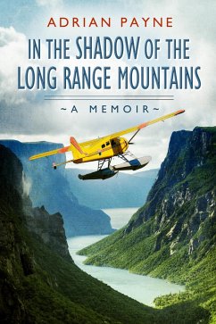 In The Shadow of the Long Range Mountains (eBook, ePUB) - Payne, Adrian