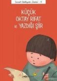 Kücük Oktay Rifat ve Yazdigi Siir