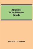 Adventures in the Philippine Islands