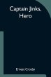 Captain Jinks, Hero - Bild 1