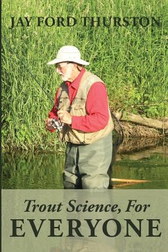 Trout Science, For Everyone - Thurston, Jay Ford