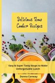 Delicious Slow Cooker Recipes Delicious Slow Cooker Recipes
