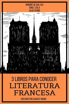 3 Libros para Conocer Literatura Francesa (eBook, ePUB) - Zola, Émile; de Balzac, Honoré; Verne, Julio