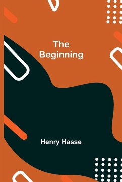 The Beginning - Hasse, Henry