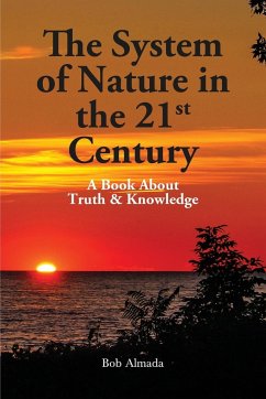 The System of Nature in the 21st Century - Bob Almada