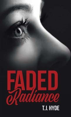 Faded Radiance - Hyde, T. J.