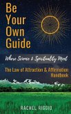 Be Your Own Guide Be Your Own Guide