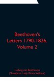 Beethoven's Letters 1790-1826, Volume 2