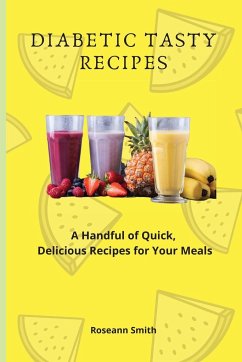 Diabetic Tasty Recipes - Smith, Roseann