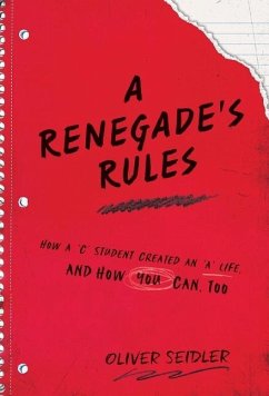 A Renegade's Rules - Seidler, Oliver