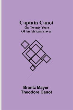 Cover Captain Canot; or, Twenty Years of an African Slaver
