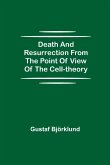 Death and resurrection from the point of view of the cell-theory