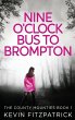 Nine O'Clock Bus To Brompton - Bild 1