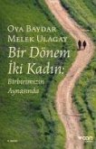 Bir Dönem Iki Kadin