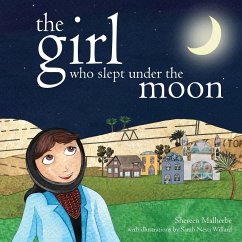 The Girl Who Slept Under The Moon - Malherbe, Shereen