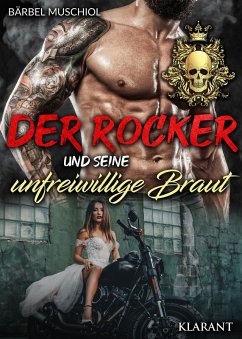 Der Rocker und seine unfreiwillige Braut (eBook, ePUB) - Muschiol, Bärbel