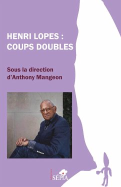 Henri Lopes : Coups doubles - Mangeon, Anthony