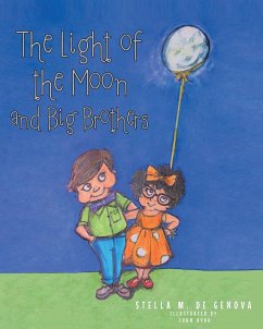 The Light of the Moon and Big Brothers - de Genova, Stella M