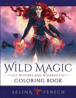 Wild Magic - Witches and Wizards Coloring Book - Fenech, Selina