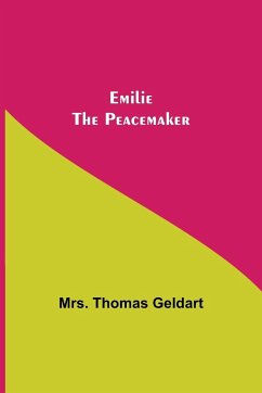 Emilie the Peacemaker - Thomas Geldart