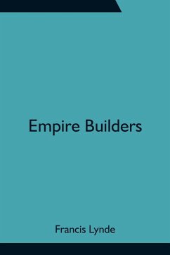 Empire Builders - Lynde, Francis