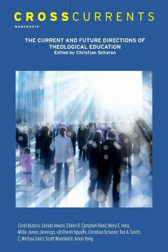 Crosscurrents: The Current and Future Directions of Theological Education