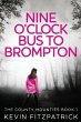 Nine O'Clock Bus To Brompton - Bild 1