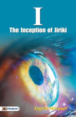 I-The Inception of Jiriki - Shivpuri, Jagriti