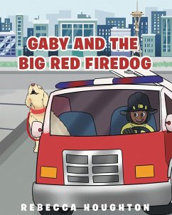 Gaby And The Big Red Firedog - Houghton, Rebecca