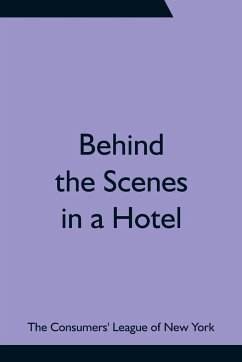 Behind the Scenes in a Hotel - Consumers' League of New York, The