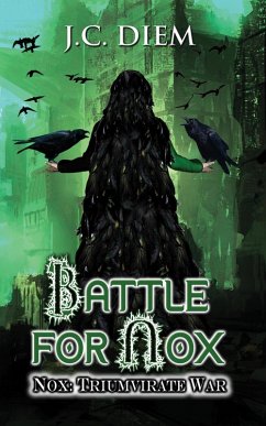 Battle for Nox (Nox: Triumvirate War, #1) (eBook, ePUB) - Diem, J. C.