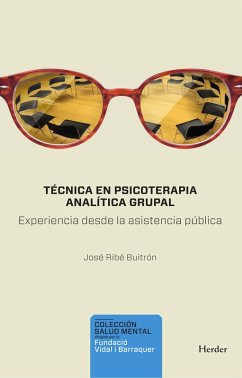 Técnica en psicoterapia analítica grupal (eBook, ePUB) - Ribé, José
