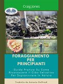 Foraggiamento Per Principianti (eBook, ePUB)