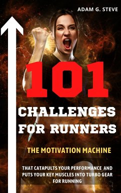 101 Challenges for Runners (eBook, ePUB) - Steve, Adam G.