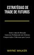 Estratégias de Trade de Futuros... - Bild 1