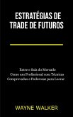 Estratégias de Trade de Futuros (eBook, ePUB)