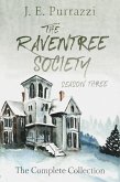 The Raventree Society Season Three Complete Collection (eBook, ePUB) The Raventree Society Season Three Complete Collection (eBook, ePUB)