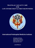 Trauma and Casualty Care for Law Enforcement and First Responders (eBook, ePUB)