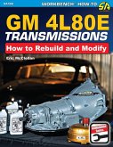 GM 4L80E Transmissions: How to Rebuild & Modify (eBook, ePUB)