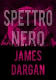 Spettro Nero (eBook, ePUB) Spettro Nero (eBook, ePUB)