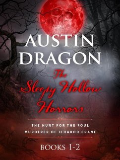 The Sleepy Hollow Horrors Box Set (eBook, ePUB) - Dragon, Austin