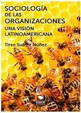 Sociología de las organizaciones - Una visión latinoamericana (eBook, ePUB)
