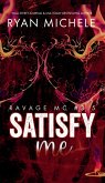 Satisfy Me-A Ravage MC Valentine Collection (eBook, ePUB)